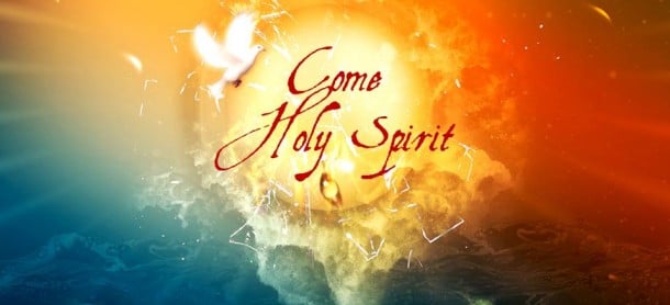 Come Holy Spirit